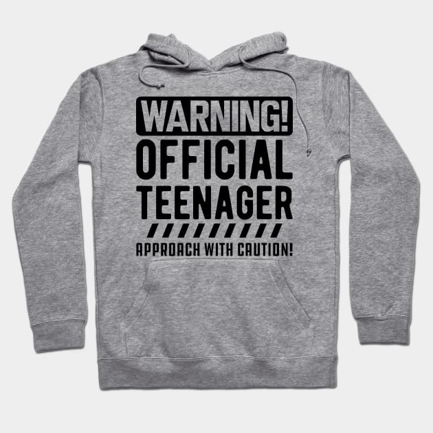 Warning! Official teenager approach with caution! Hoodie by KC Happy Shop